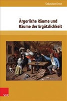 Argerliche Raume und Raume der Ergotzlichkeit