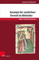 Konzepte der 'exotischen' Tierwelt im Mittelalter