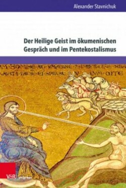 Der Heilige Geist im okumenischen Gesprach und im Pentekostalismus