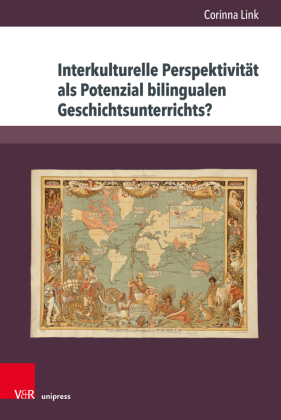 Interkulturelle Perspektivität als Potenzial bilingualen Geschichtsunterrichts?