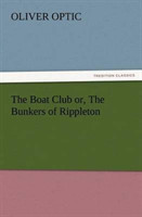 Boat Club or, The Bunkers of Rippleton