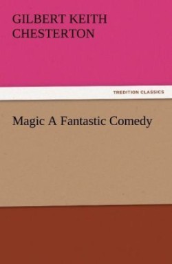 Magic a Fantastic Comedy