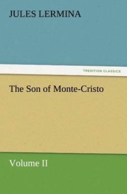 Son of Monte-Cristo, Volume II