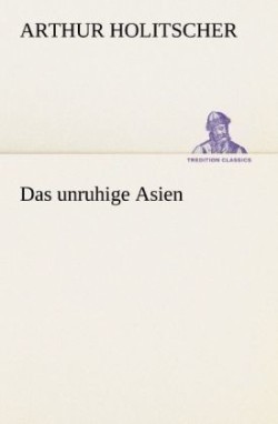 Das Unruhige Asien