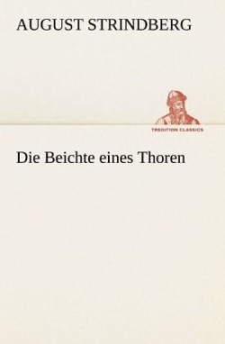 Die Beichte eines Thoren