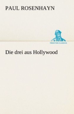 Drei Aus Hollywood