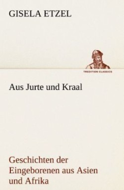 Aus Jurte Und Kraal