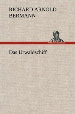 Urwaldschiff