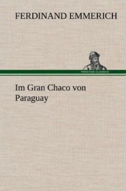 Im Gran Chaco Von Paraguay