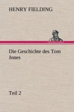 Geschichte Des Tom Jones, Teil 2