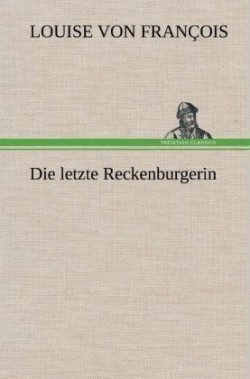 Letzte Reckenburgerin