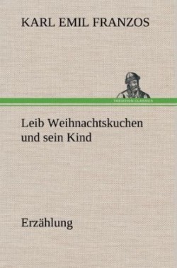 Leib Weihnachtskuchen Und Sein Kind