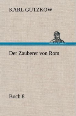 Zauberer Von ROM, Buch 8