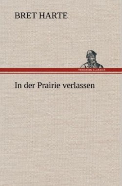 In Der Prairie Verlassen