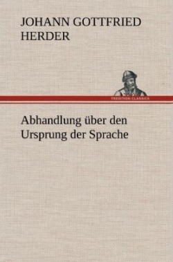 Abhandlung Uber Den Ursprung Der Sprache