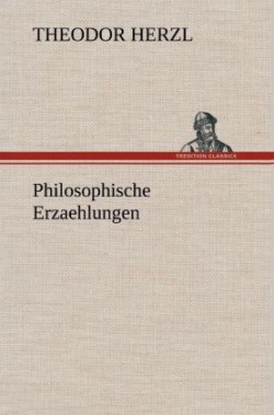 Philosophische Erzaehlungen