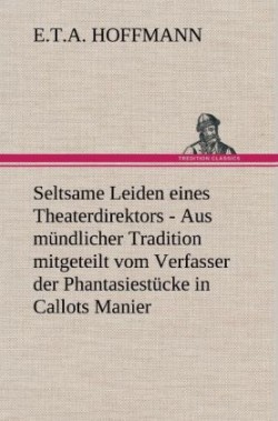 Seltsame Leiden Eines Theaterdirektors