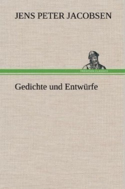 Gedichte Und Entwurfe
