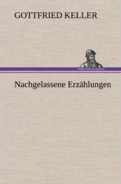 Nachgelassene Erzahlungen