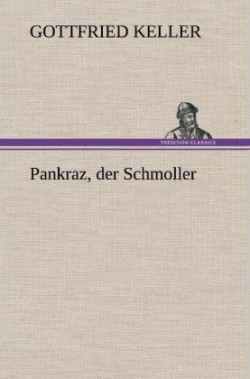 Pankraz, Der Schmoller