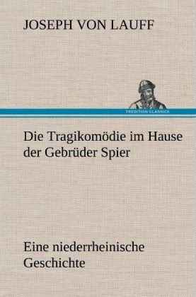 Tragikomodie Im Hause Der Gebruder Spier