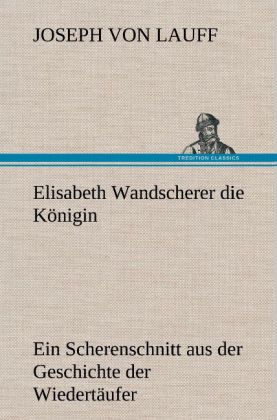 Elisabeth Wandscherer Die Konigin