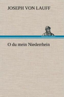 O Du Mein Niederrhein