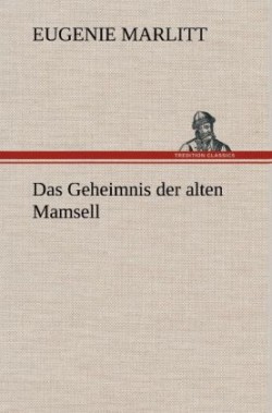 Geheimnis Der Alten Mamsell