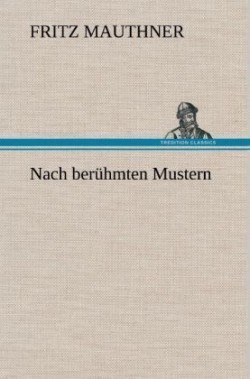 Nach Beruhmten Mustern