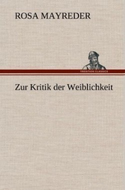 Zur Kritik Der Weiblichkeit