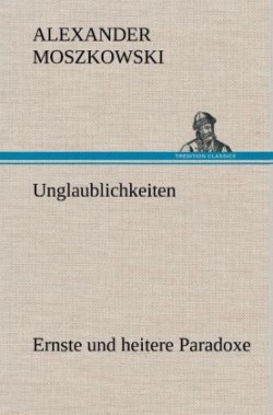 Unglaublichkeiten