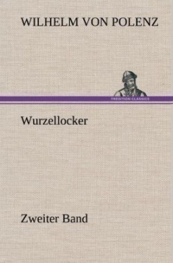 Wurzellocker - Zweiter Band