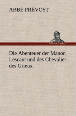 Abenteuer Der Manon Lescaut Und Des Chevalier Des Grieux