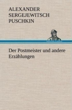 Postmeister Und Andere Erzahlungen