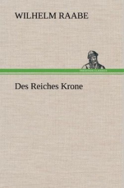 Des Reiches Krone