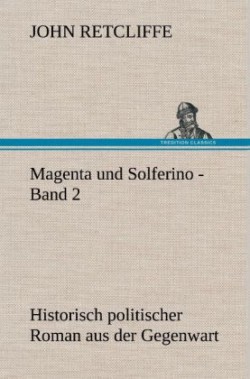 Magenta Und Solferino - Band 2