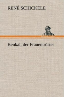 Benkal, Der Frauentroster