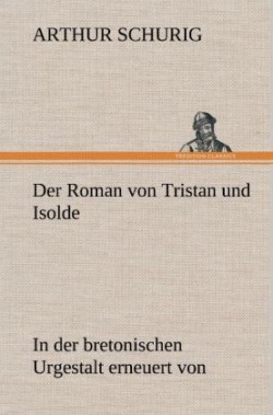 Roman Von Tristan Und Isolde