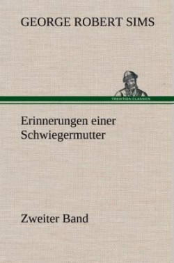 Erinnerungen Einer Schwiegermutter - Zweiter Band