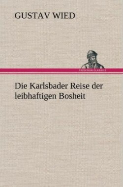 Karlsbader Reise Der Leibhaftigen Bosheit