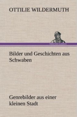 Bilder Und Geschichten Aus Schwaben