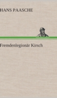 Fremdenlegionär Kirsch