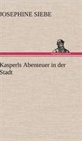 Kasperls Abenteuer in der Stadt