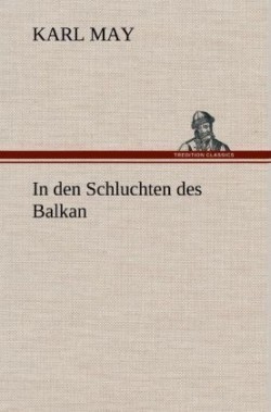 In Den Schluchten Des Balkan