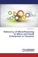 Relevancy of Microfinancing to Micro and Small Enterprises in Tanzania