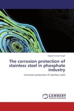 Corrosion Protection of Stainless Steel in Phosphate Industry