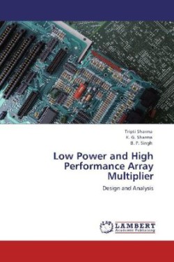 Low Power and High Performance Array Multiplier