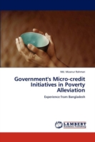 Government's Micro-Credit Initiatives in Poverty Alleviation