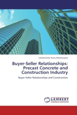 Buyer-Seller Relationships Precast Concrete and Construction Industry
