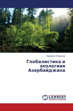Globalistika I Ekologiiya Azerbaydzhana